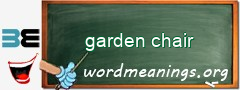 WordMeaning blackboard for garden chair